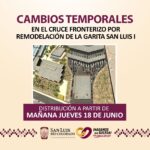 Informa 30 Ayuntamiento inicio de cambios en el cruce fronterizo este jueves 18 de junio