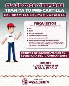 Convoca Ayuntamiento de Agua Prieta a jóvenes Clase 2008 y remisos para tramitar la Pre-Cartilla Militar