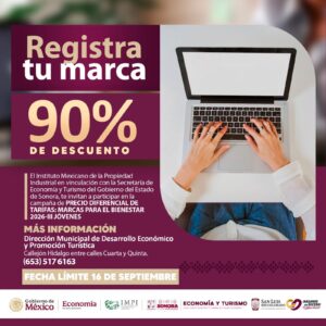 Ofrecen 90% de descuento a jóvenes para registro de marca en San Luis Río Colorado; fecha límite es el 16 de septiembre