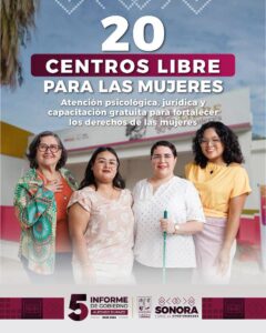Consolida Gobernador Alfonso Durazo red de 20 Centros LIBRE para brindar atención psicológica, juridica y capacitación a mujeres en Sonora
