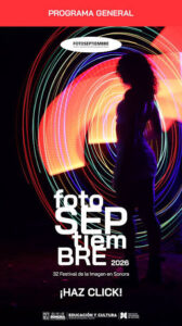 Invita ISC a vivir la edición 32 de FotoSeptiembre: reunirá a más de 200 artistas y proyección internacional